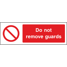Do Not Remove Guards - Landscape